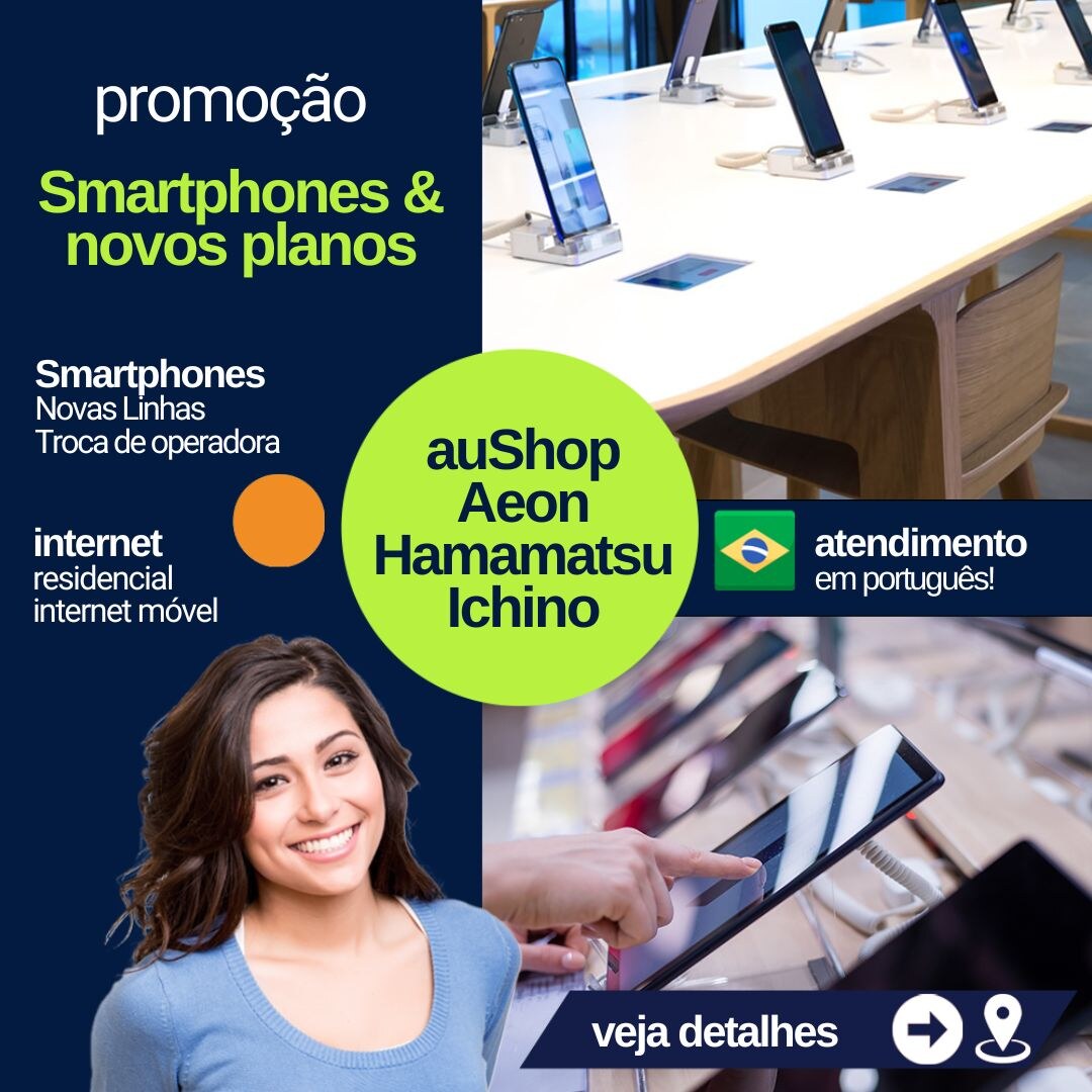 Shizuoka: mega promoção de smartphones na auShop Aeon Hamamatsu Ichino